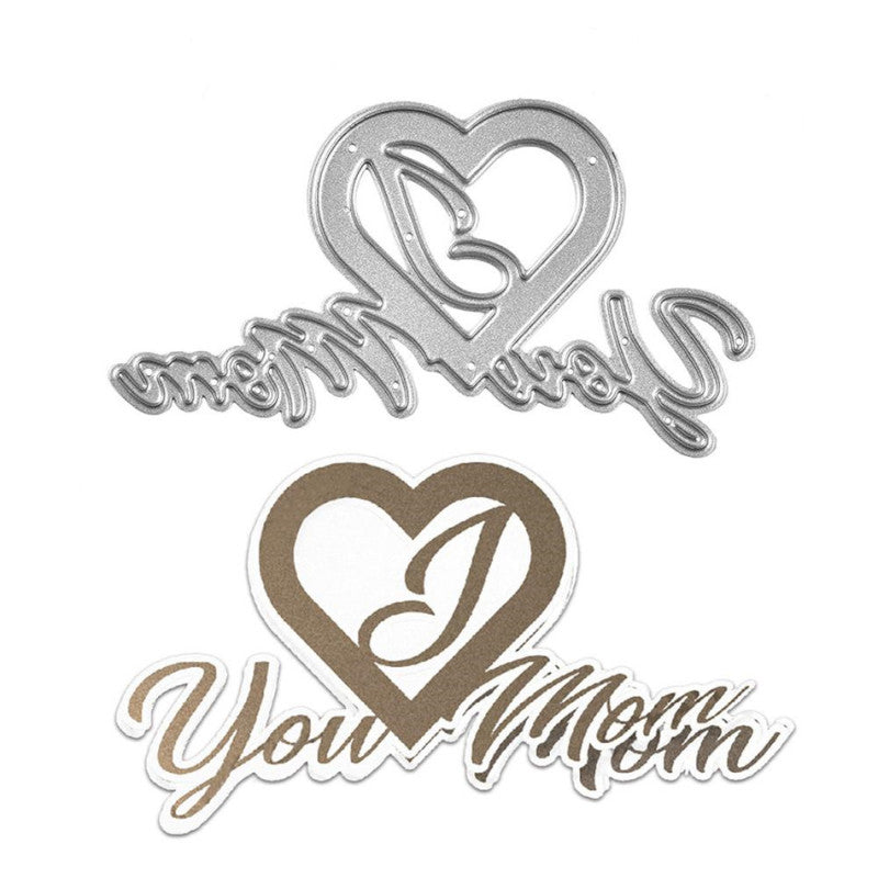 Kokorosa I Love You Mom Metal Cutting Dies